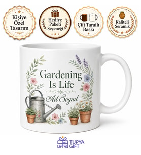 Gardening Is Life Temalı Bahçıvanlık Hayattır İngilizce Çay Kupası Hediye