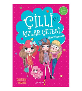 Çilli Kızlar Çetesi - Görev Başında (Kokulu Kitap)