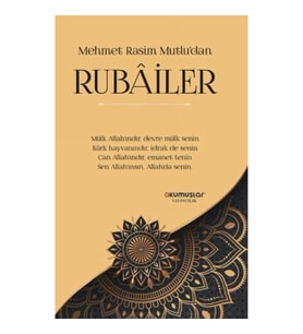 Mehmet Rasim Mutlu’dan Rubailer