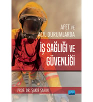 Afet ve Acil Durumlarda İş Sağlığı ve Güvenliği