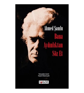 Bana Aydınlıktan Söz Et