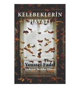 Kelebeklerin Hayatı