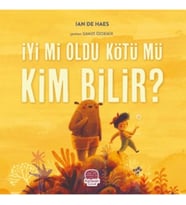 İyi mi Oldu Kötü mü Kim Bilir?