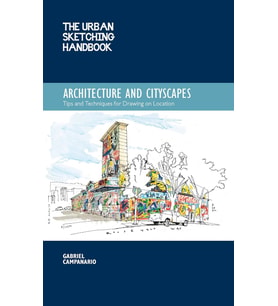 The Urban Sketching Handbook Architecture And Cityscapes: Tips And Techniques For Drawing On Locatio (Krem)