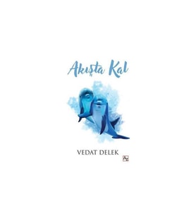 Akışta Kal Vedat Delek Az Kitap