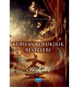 Kubilay Kolukırık Besteleri