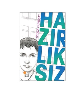Hazırlıksız Tolga Gümüşay Günışığı Kitaplığı