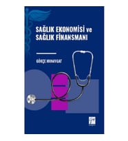 Sağlık Ekonomisi ve Sağlık Finansmanı