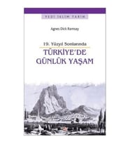 19. Yüzyıl Sonlarında Türkiye'de Günlük Yaşam