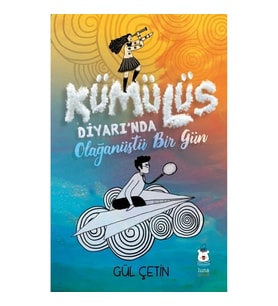 Kümülüs Diyarı'nda Olağanüstü Bir Gün