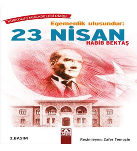 Egemenlik Ulusundur: 23 Nisan