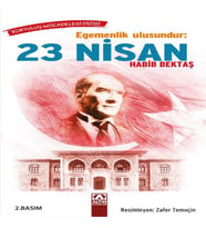 Egemenlik Ulusundur: 23 Nisan