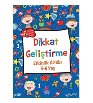 Dikkat Geliştirme - Etkinlik Kitabı (5-6 Yaş)