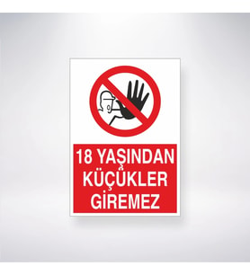 18 Yaşından Küçükler Giremez 21x35 Arkası Yapışkanlı Levha