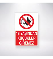18 Yaşından Küçükler Giremez 21x35 Arkası Yapışkanlı Levha