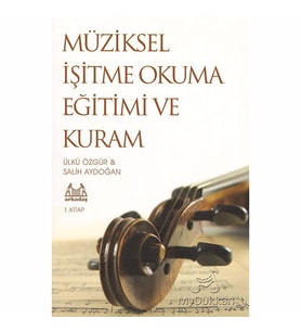 Müziksel İşitme Okuma Eğitimi ve Kuram 1. Kitap