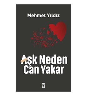 Aşk Neden Can Yakar