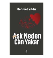 Aşk Neden Can Yakar