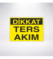 Dikkat Ters Akım 21x28 Arkası Yapışkanlı Levha
