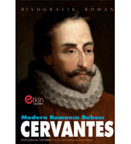 Modern Romanın Babası CERVANTES