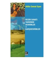 Resim Sanatı Tarihinde Devrimler ve Karşıdevrimler