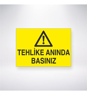 Tehlike Anında Basınız 21x28 Arkası Yapışkanlı Levha
