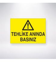 Tehlike Anında Basınız 21x28 Arkası Yapışkanlı Levha