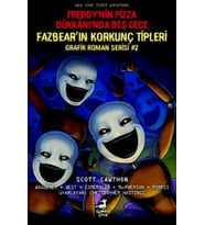 Freddy’nin Pizza Dükkanı’nda Beş Gece: Fazbear’ın Korkunç Tipleri Grafik Roman Serisi #2