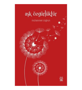 Aşk Özgürlüktür