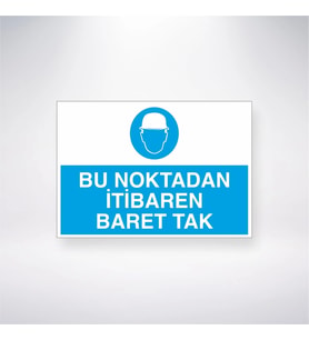 Bu Noktodan İtibaren Baret Tak 21x35 Arkası Yapışkanlı Levha