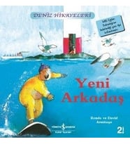 Yeni Arkadaş-Deniz Hikayeleri-İlk Okuma Kitaplarım