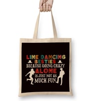 Line Dancing Besties Line Dancer Country Dance Western Music Bez Çanta Uzun Saplı