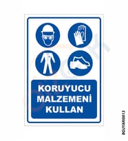 Bizerk Görsel Koruyucu Malzemeni Kullan İş Güvenliği İSG Uyarı ve  İkaz Levhası 3mm Dekota UV Baskı-A3