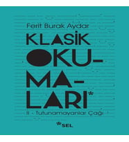 Klasik Okumaları - II: Tutunamayanlar Çağı
