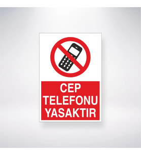 Cep Telefonu Yasaktır 21x28 Arkası Yapışkanlı Levha