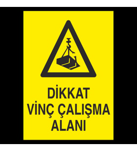 Dikkat Vinç Çalışma Alanı Uyarı Levhası 50x70cm (Karışık)