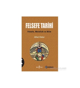 Felsefe Tarihi - Alfred Weber