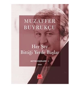 Her Şey Bittiği Yerde Başlar