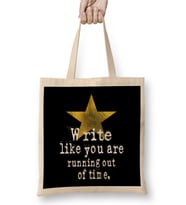 Write Like You Are Running Out Of Time Author Bez Çanta Uzun Saplı
