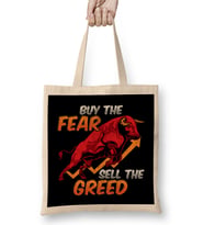 Buy The Fear Sell The Greed Bull Market Investing Bez Çanta Uzun Saplı