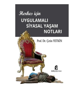 Herkes İçin Uygulamalı Siyasal Yaşam Notları