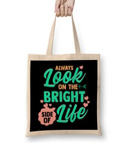 Always Look On The Bright Side Of Life Bez Çanta Uzun Saplı