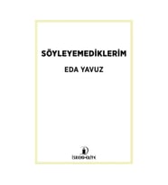 Söyleyemediklerim
