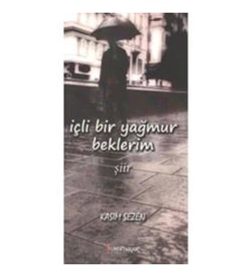 İçli Bir Yağmur Beklerim
