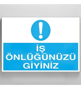 İş Önlüğü Giyiniz Uyarı Levhası 20x30cm (Karışık)