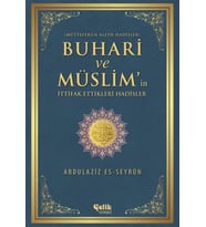 Buhari ve Müslim'in İttifak Ettiği Hadisler Müttefekun Aleyh Hadisler