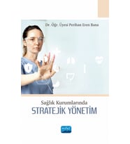 Sağlık Kurumlarında Stratejik Yönetim