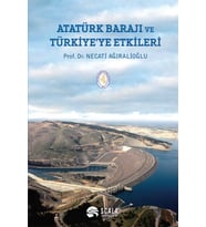 Atatürk Barajı ve Türkiye'ye Etkileri (Ciltli)