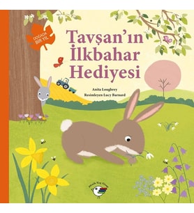 Tavşan’ın İlkbahar Hediyesi – Doğada Bir Yıl