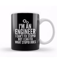 I'm An Engineer I Can't Fix Stupid Funny Engineering 04 Kupa Bardak Porselen